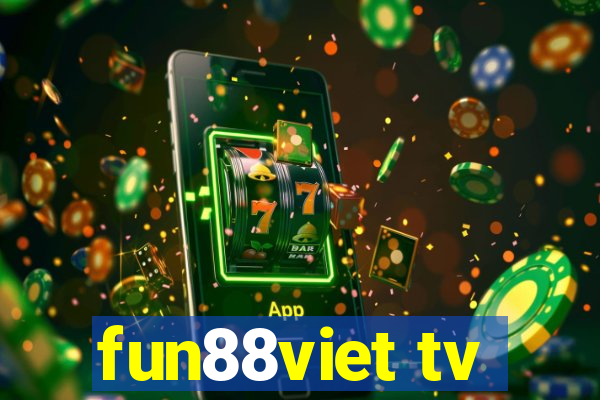 fun88viet tv