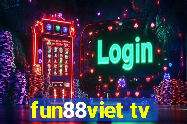 fun88viet tv