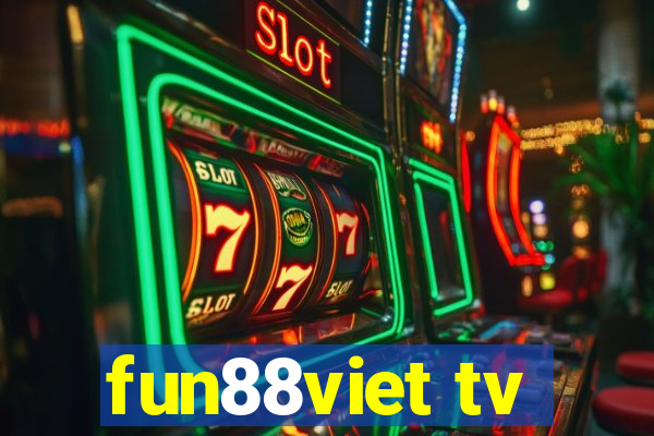 fun88viet tv