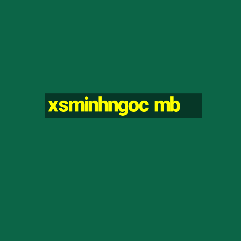 xsminhngoc mb