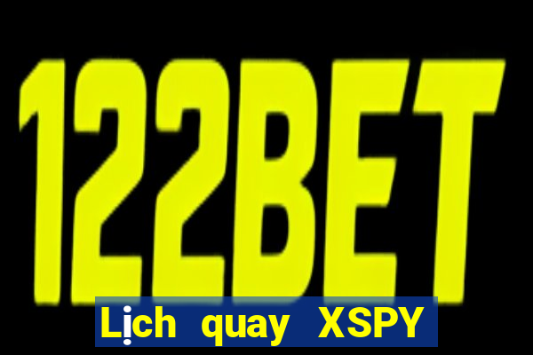 Lịch quay XSPY Thứ 5