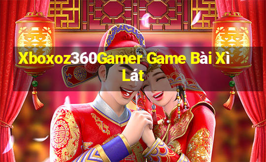 Xboxoz360Gamer Game Bài Xì Lát