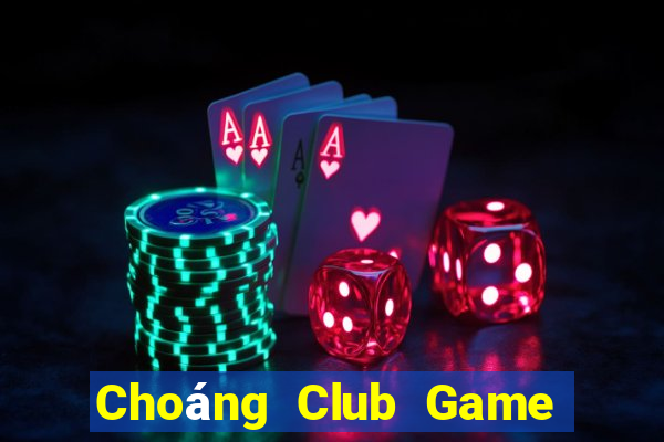 Choáng Club Game Bài Zic