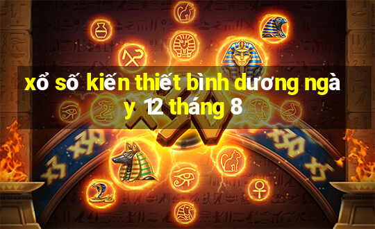 xổ số kiến thiết bình dương ngày 12 tháng 8