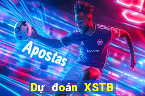 Dự đoán XSTB ngày 6