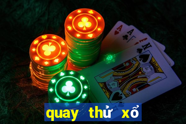 quay thử xổ số gia lai chiều nay