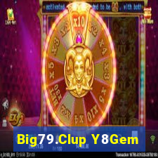 Big79.Clup Y8Gem