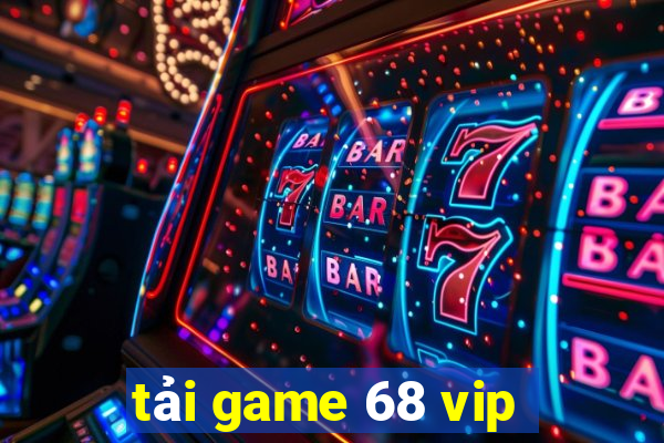 tải game 68 vip