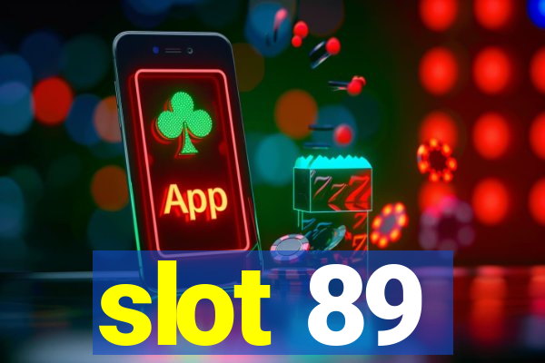 slot 89