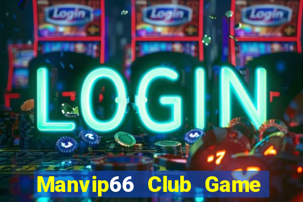 Manvip66 Club Game Bài 68