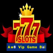 Aw8 Vip Game Bài Nạp Sms