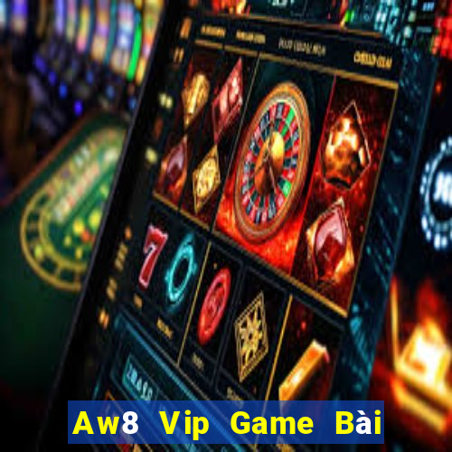 Aw8 Vip Game Bài Nạp Sms