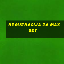 registracija za max bet