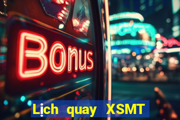 Lịch quay XSMT ngày 22