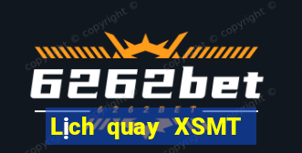 Lịch quay XSMT ngày 22