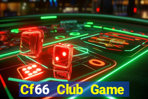 Cf66 Club Game Bài Phái Mạnh