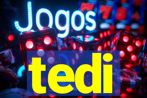 tedi