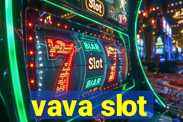 vava slot