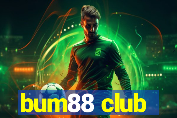 bum88 club