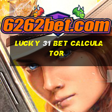 lucky 31 bet calculator