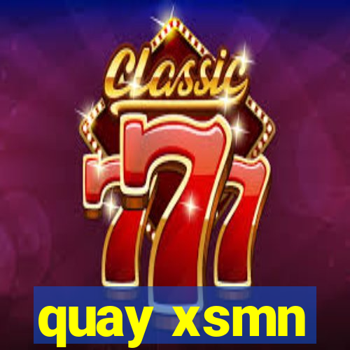 quay xsmn