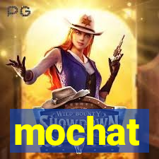 mochat