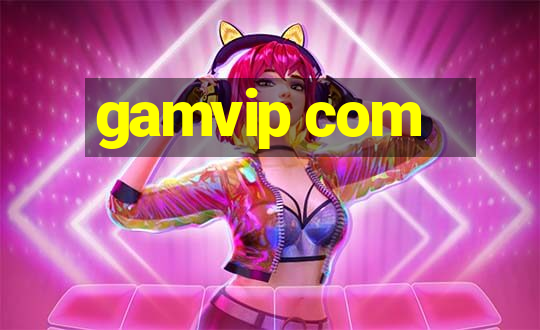 gamvip com