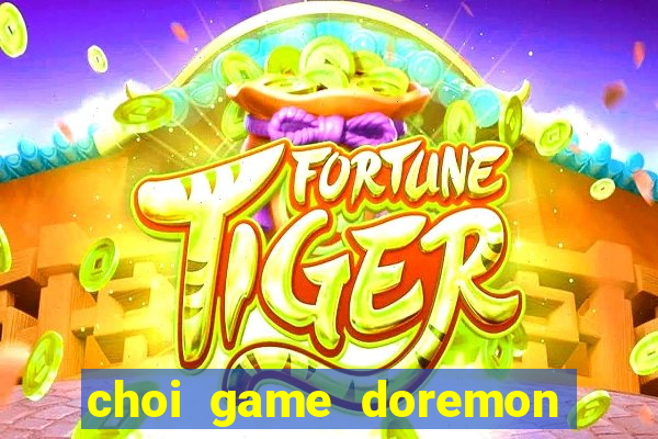 choi game doremon danh cau