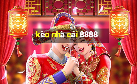 kèo nhà cái 8888