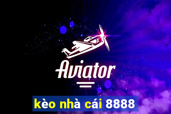 kèo nhà cái 8888