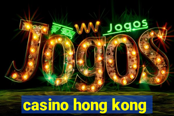 casino hong kong