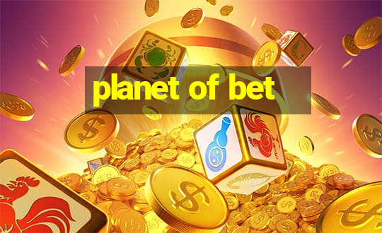 planet of bet