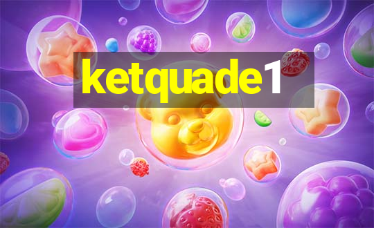 ketquade1