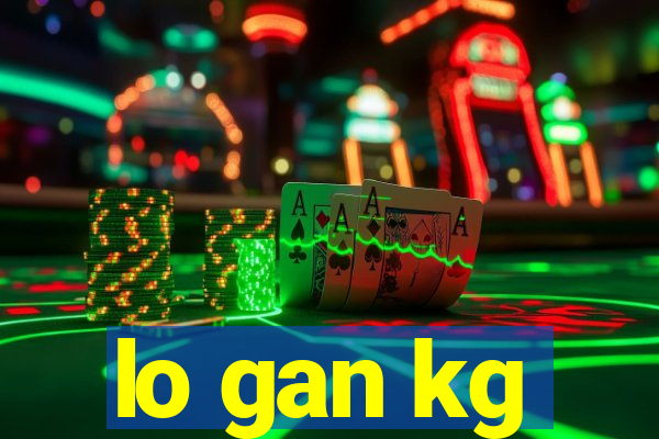 lo gan kg