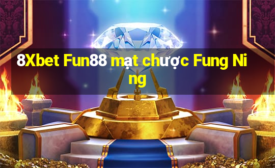 8Xbet Fun88 mạt chược Fung Ning