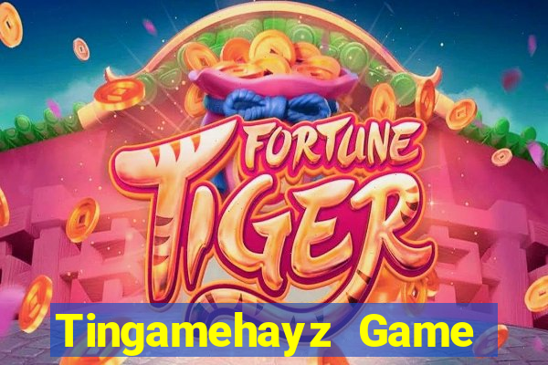 Tingamehayz Game Bài Ma Thuật