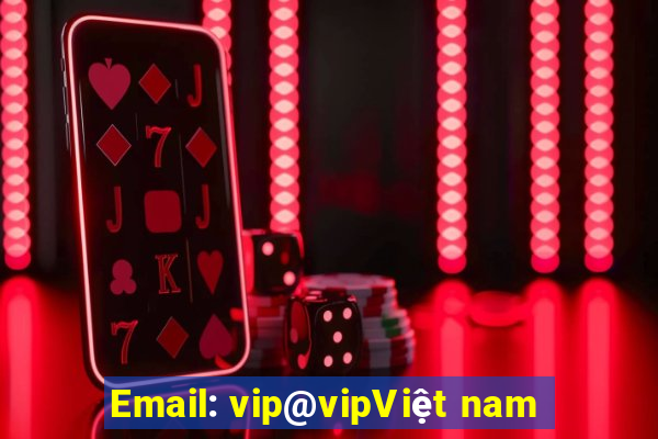 Email: vip@vipViệt nam