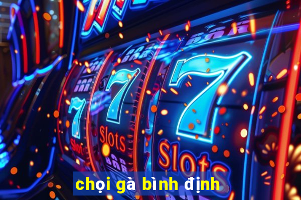 chọi gà bình định