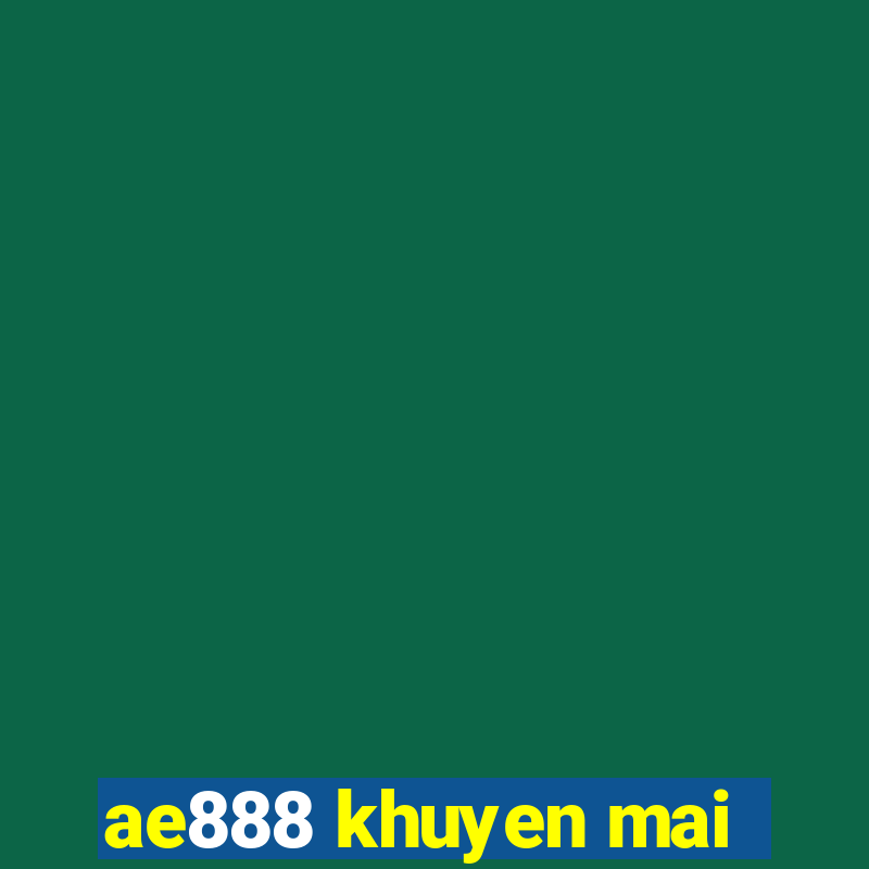 ae888 khuyen mai