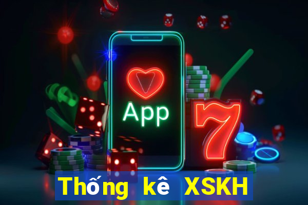 Thống kê XSKH thứ tư