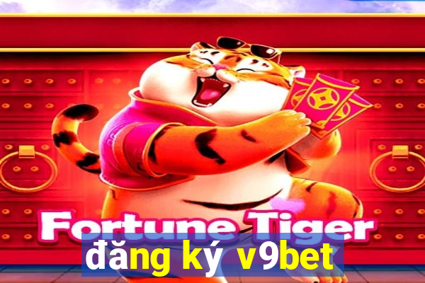 đăng ký v9bet