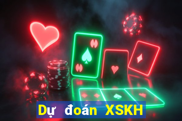 Dự đoán XSKH ngày 10