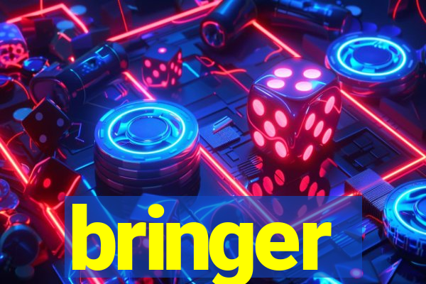 bringer