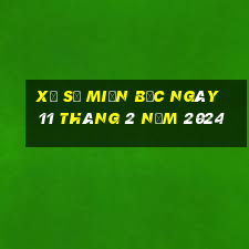 xổ số miền bắc ngày 11 tháng 2 năm 2024