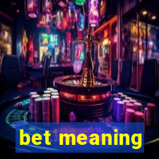 bet meaning