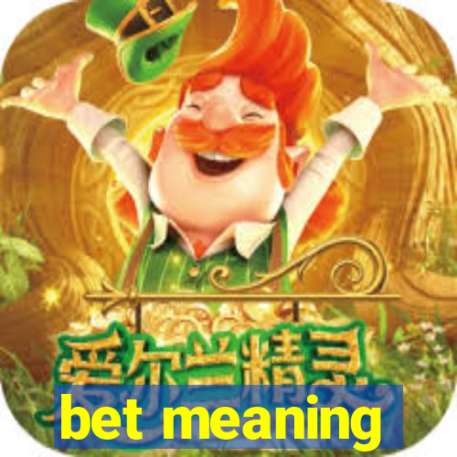 bet meaning