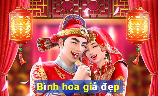 Bình hoa giả đẹp