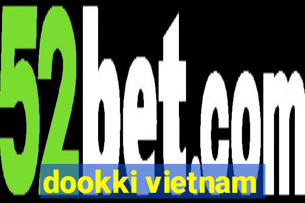 dookki vietnam