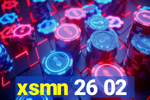 xsmn 26 02