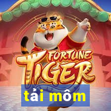 tải môm